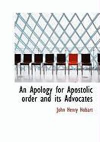 Produktbild: An Apology for Apostolic Order and Its Advocates