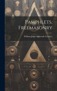 Produktbild: Pamphlets, Freemasonry