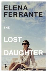 Bild vom Artikel The Lost Daughter vom Autor Elena Ferrante