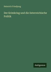 Produktbild: Der Krimkrieg und die &ouml;sterreichische Politik