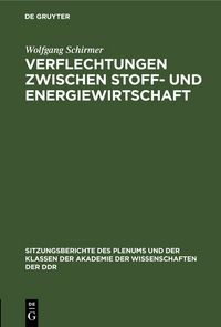 Produktbild: Verflechtungen zwischen Stoff- und Energiewirtschaft