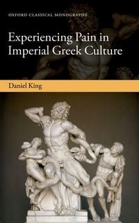 Produktbild: Experiencing Pain in Imperial Greek Culture