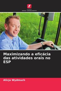 Produktbild: Maximizando a efic&aacute;cia das atividades orais no ESP