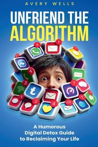 Produktbild: Unfriend the Algorithm