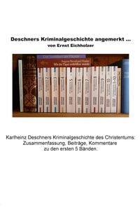 Produktbild: Deschners Kriminalgeschichte angemerkt