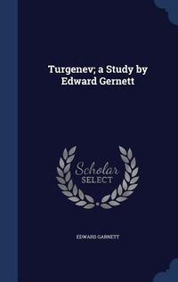Produktbild: Turgenev; a Study by Edward Gernett