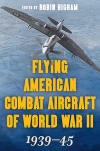 Produktbild: Flying American Combat Aircraft of World War II
