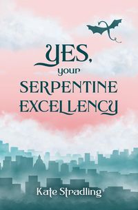 Produktbild: Yes, Your Serpentine Excellency
