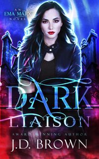 Produktbild: Dark Liaison (An Ema Marx Novel, #2)