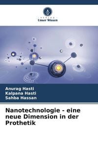 Bild vom Artikel Nanotechnologie - eine neue Dimension in der Prothetik vom Autor Anurag Hasti