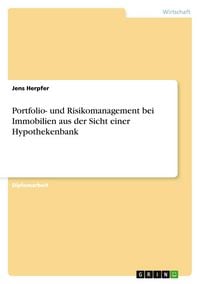 Produktbild: Portfolio- und Risikomanagement bei Immobilien aus der Sicht einer Hypothekenbank