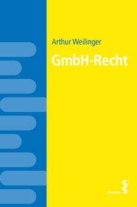 Bild vom Artikel GmbH-Recht vom Autor Arthur Weilinger