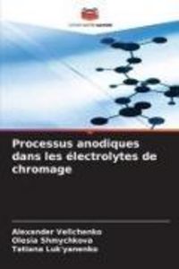 Produktbild: Processus anodiques dans les &eacute;lectrolytes de chromage