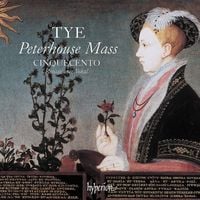 Produktbild: Tye: The Peterhouse Mass & Other Works
