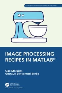 Produktbild: Image Processing Recipes in MATLAB&reg;