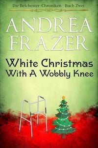 Produktbild: White Christmas with a Wobbly Knee