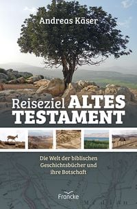 Reiseziel Altes Testament