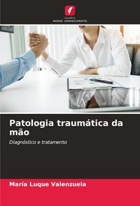 Produktbild: Patologia traum&aacute;tica da m&atilde;o