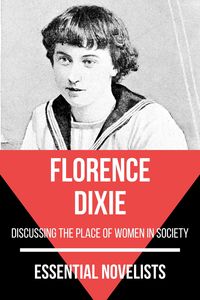 Produktbild: Essential Novelists - Florence Dixie