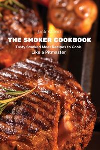 Produktbild: The Smoker Cookbook