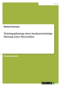 Produktbild: Trainingsplanung eines Ausdauertrainings. Planung eines Mesozyklus