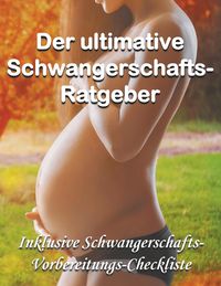 Produktbild: Der ultimative Schwangerschafts-Ratgeber