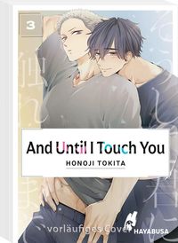 Bild vom Artikel And Until I Touch you 3 vom Autor Honoji Tokita