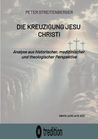 Produktbild: Die Kreuzigung Jesu Christi
