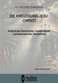Produktbild: Die Kreuzigung Jesu Christi