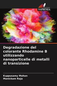 Produktbild: Degradazione del colorante Rhodamine B utilizzando nanoparticelle di metalli di transizione