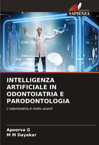 Produktbild: Intelligenza Artificiale in Odontoiatria E Parodontologia