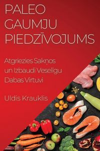 Produktbild: Paleo Gaumju Piedz&iquest;vojums
