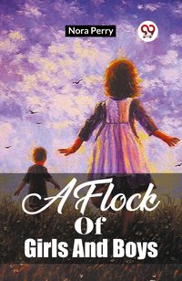 Produktbild: A Flock Of Girls And Boys