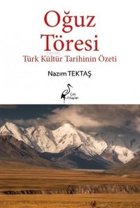 Produktbild: Oguz T&ouml;resi - T&uuml;rk K&uuml;lt&uuml;r Tarihinin &Ouml;zeti