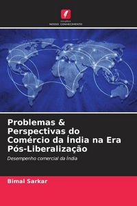 Produktbild: Problemas & Perspectivas do Com&eacute;rcio da &Iacute;ndia na Era P&oacute;s-Liberaliza&ccedil;&atilde;o