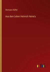 Produktbild: Aus dem Leben Heinrich Heine's