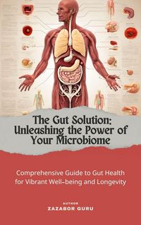 Produktbild: The Gut solution: Unleashing the Power of Your Microbiome