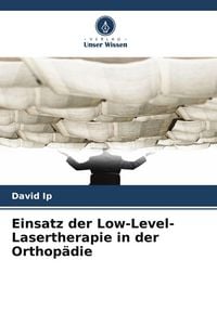 Produktbild: Einsatz der Low-Level-Lasertherapie in der Orthop&auml;die