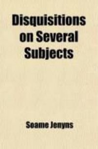 Produktbild: Disquisitions on Several Subjects