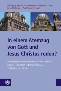 Produktbild: In einem Atemzug von Gott und Jesus Christus reden?