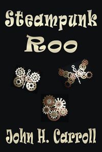 Produktbild: Steampunk Roo (Stories for Demented Children, #9)
