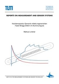 Produktbild: Hochtemperatur-Sensorik mittels regenerierten Faser-Bragg-Gittern im Aluminiumguss