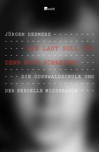 Produktbild: Wie laut soll ich denn noch schreien?