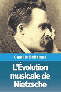 Produktbild: L'&Eacute;volution musicale de Nietzsche
