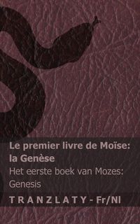 Produktbild: La Bible / De Bijbel - Le premier livre de Mo&iuml;se (la Gen&egrave;se) / Het eerste boek van Mozes (Genesis)