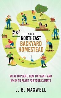 Produktbild: Your Northeast Backyard Homestead