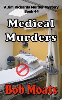 Produktbild: Medical Murders (Jim Richards Murder Mysteries, #44)