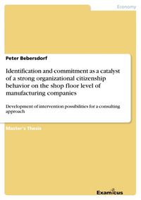 Produktbild: Identification and commitment as a catalyst of a strong organizational citizenship behavior on the shop floor level of manufacturing companies