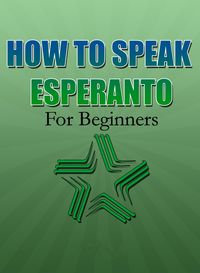 Produktbild: How To Speak Esperanto For Beginners