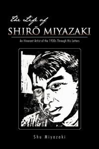 Produktbild: The Life of Shir Miyazaki